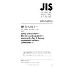 JIS B 9704-1:2006/AMENDMENT 1:2011