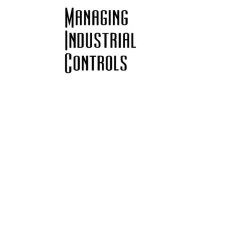 Managing Industrial Controls