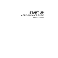 Start-up - A Technician's Guide Start-up - A Technician's Guide