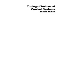 Tuning of Industrial Control Systems Tuning of Industrial Control Systems