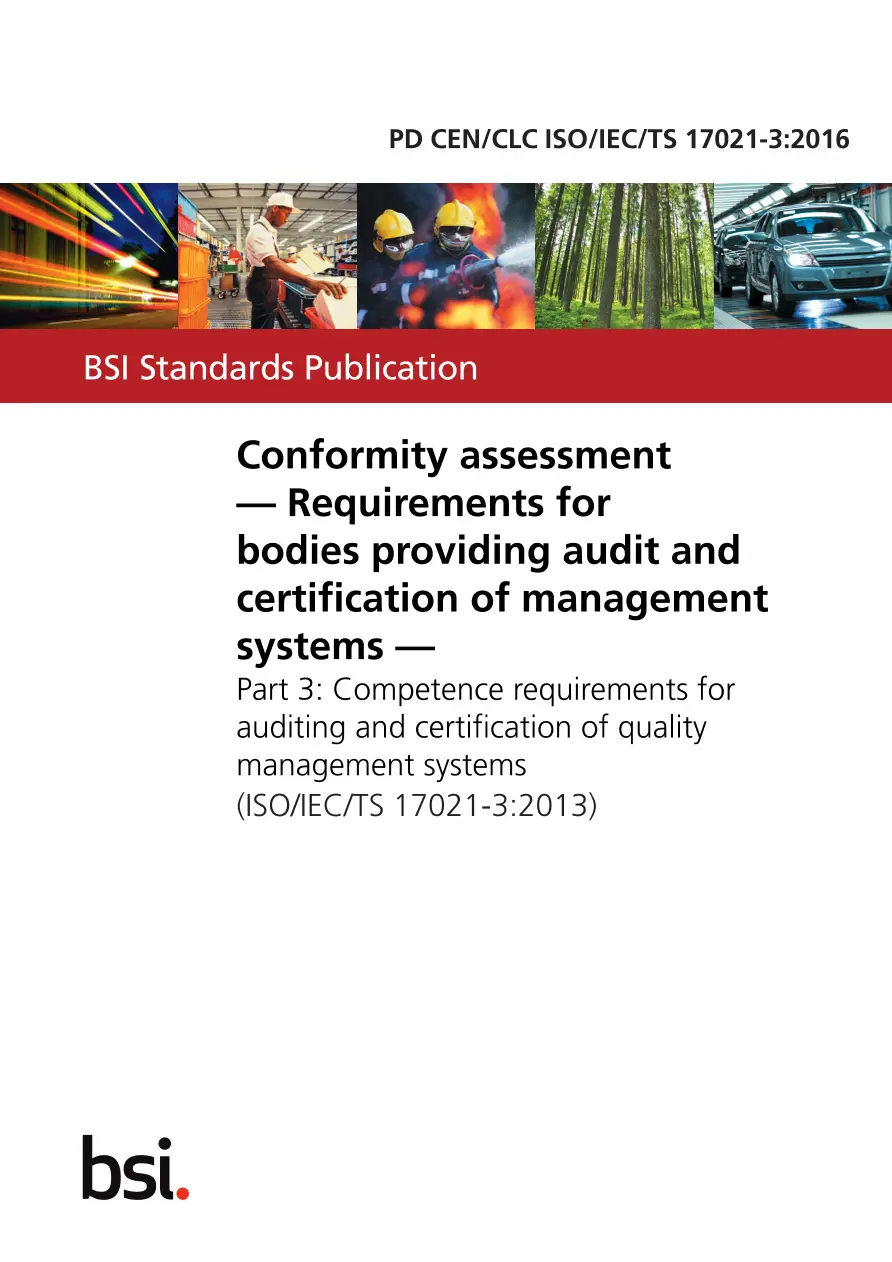 BS PD CEN/CLC ISO/IEC TS 17021-3:2016 BS PD CEN/CLC ISO/IEC TS 17021-3:2016