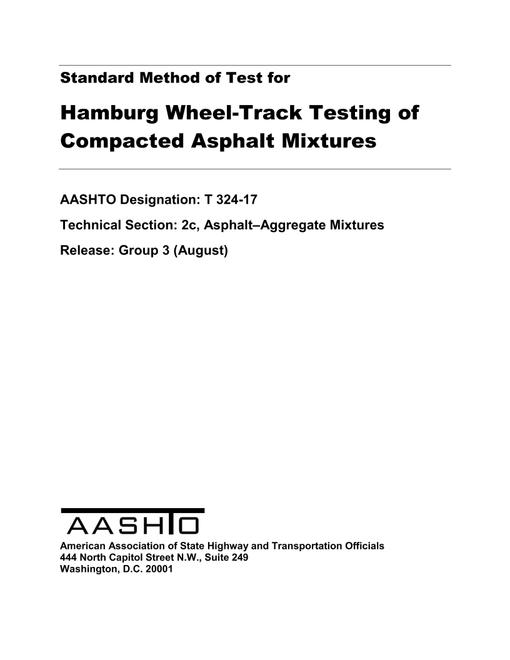 AASHTO T 324-17 AASHTO T 324-17